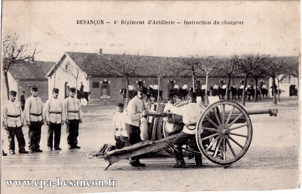 BESANÇON - 4e Régiment d'Artillerie - Instruction du chargeur